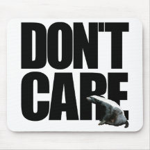 Honey Badger Don't Care Mousepad