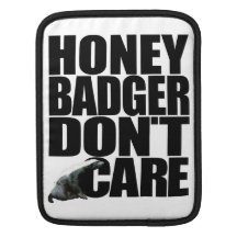 Honey Badger  Don't Care Rickshaw Sleeve iPad Sleeve
