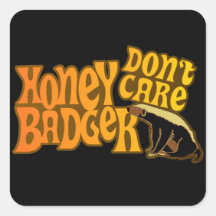 Honey Badger Don't Care Square Stickers