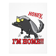 honey badger honey im home custom announcements