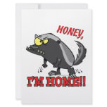 honey badger honey im home custom announcements