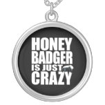 Honey Badger Is Just Crazy Necklace