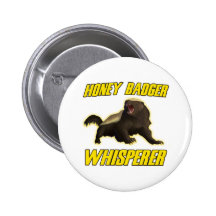 Honey Badger Whisperer Pin