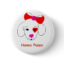 Honey Puppy New name brand Pinback Button