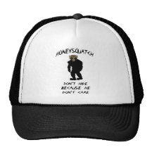 Honey Squatch Don’t Hide Trucker Hats