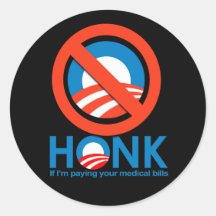 Honk if I'm paying your medical bills Stickers