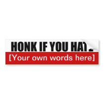 honk-if-you-hate-template-02 bumper stickers
