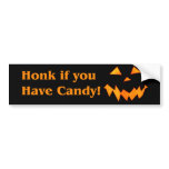 Honk if you have candy! Bumper Sticker