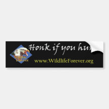 HONK IF YOU HUNT BUMPERSTICKER BUMPER STICKER