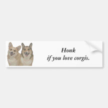 Honk if you love corgis. bumper stickers
