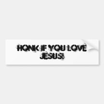 Honk if you love Jesus! Adesivos
