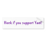 Honk if you support Yaoi! bumper stickers