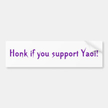 Honk if you support Yaoi! Bumper Sticker