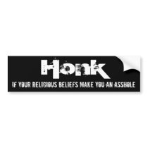 Honk if your religious beliefs make you an ass...