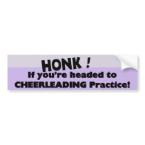 Honk if you're headed to Cheerleading practice Bumper Sticker