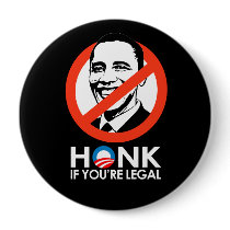 HONK if you're legal (2) Pinback Buttons