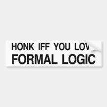 Honk Iff You Love Formal Logic bumper sticker