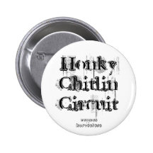 Honky Chitlin Circuit, cosmos harvesters Pinback Buttons