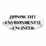 Honor Thy Environmental Engineer Photo Cutout