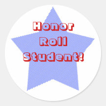 Honour Roll Student! (blue star) Round Sticker