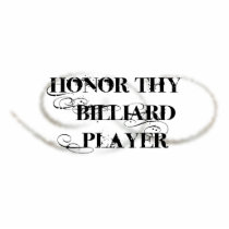 Honour Thy Billiard Player