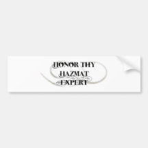 Honour Thy Hazmat Expert Bumper Sticker