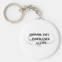 Honour Thy Insurance Agent Keychains
