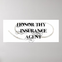 Honour Thy Insurance Agent Posters