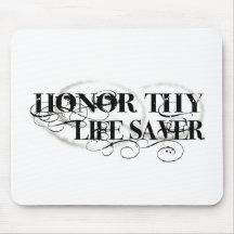 Honour Thy Life Saver Mouse Pad