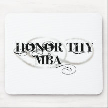 Honour Thy MBA Mousepads