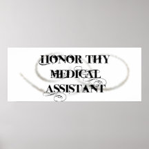 Honour Thy Medical Assistant Posters