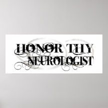 Honour Thy Neurologist Poster