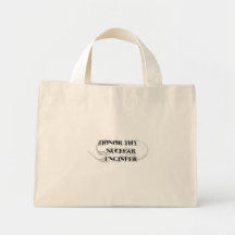 Honour Thy Nuclear Engineer Bags