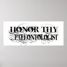 Honour Thy Paleontologist Print