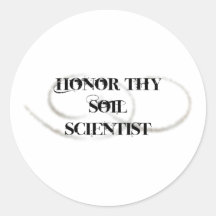 Honour Thy Soil Scientist Stickers
