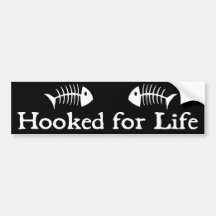 Hooked For Life Bumper Stickers