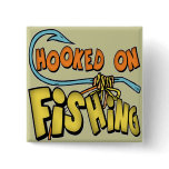 Hooked On Fishing T-shirts Gifts buttons