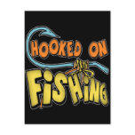 Hooked On Fishing T-shirts Gifts Post Cards