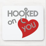 Hooked On You mousepad