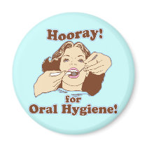 Hooray for Oral Hygiene