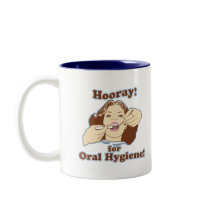 Hooray for Oral Hygiene Coffee Mugs