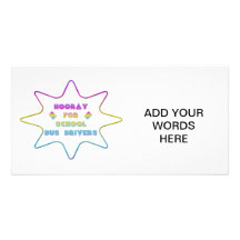 Hooray for School Bus Drivers! Personalized Photo Card