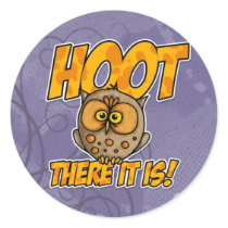 hoot there it is round sticker