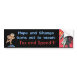 Hope and Change = Tax and Spend bumper stickers