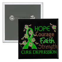 Hope Courage Faith Strength 3 Depression buttons