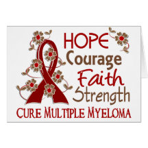 Hope Courage Faith Strength 3 Multiple Myeloma Greeting Card