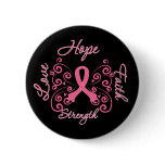 Hope Faith Love Strength Breast Cancer buttons