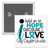 Hope For My Daughter-In-Law Ovarian Cancer Pinback Button