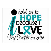 Hope For My Daughter-In-Law Ovarian Cancer Post Cards