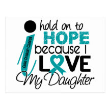 Hope For My Daughter Ovarian Cancer Postcard